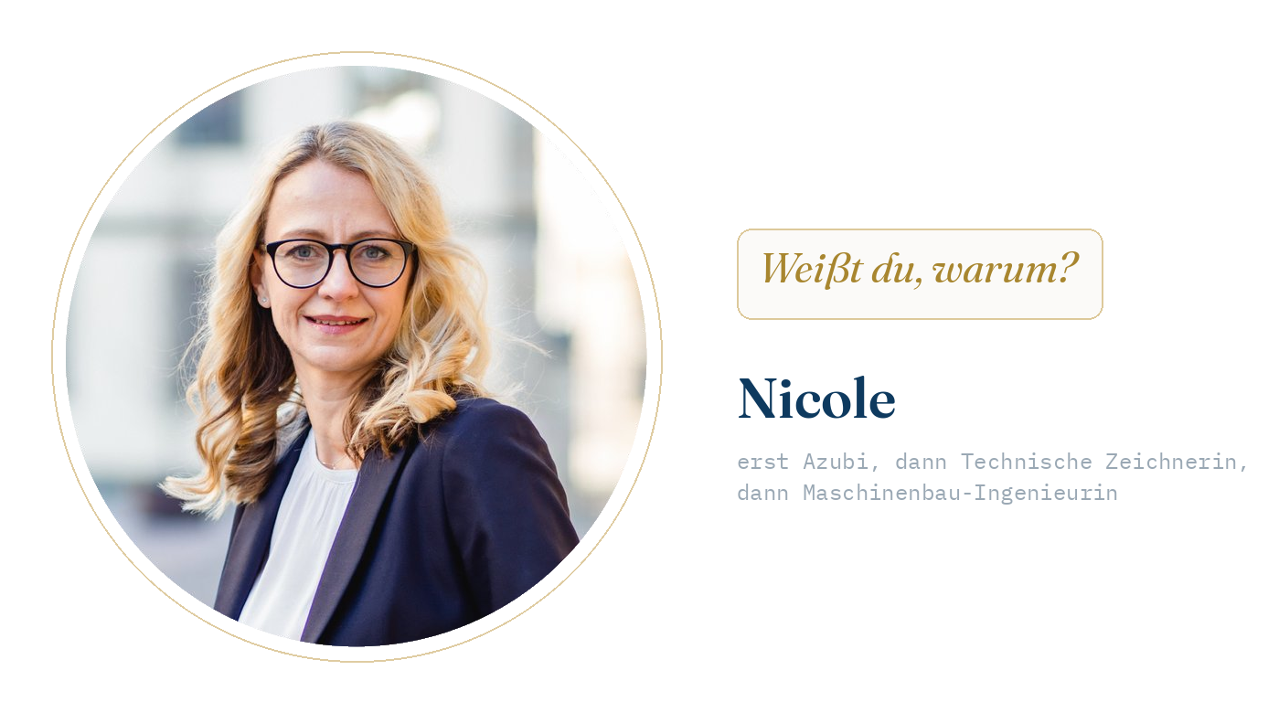 Nicole Dimmerling erst Azubi, dann Technische Zeichnerin, dann Maschinenbau-Ingenieurin